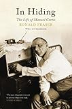 In hiding : the life of Manuel Cortés