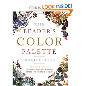 The Beader's Color Palette: 20 Creative Projects and 220 Inspired Combinations for Beaded... by Margie Deeb