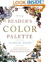 Beader's Color Palette, The: 20 Creative Projects and 220 Inspired Combinations for Beaded and Gemstone Jewelry