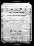 Looking Back: The Collectors' Edition (Memories of Whatcom County/Bellingham)