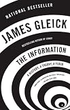 The Information: A History, a Theory, a Flood