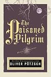 The Poisoned Pilgrim