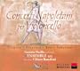 Concerti Napoletani per Violoncello (Porpora / Fiorenza / Leo / Sabatino) - Gaetano Nasillo / Ensemble 415 / Chiara Banchini