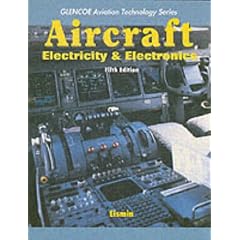 Aircraft Electricity and Electronics (Glencoe Aviation Technology Series)