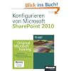 Konfigurieren von Microsoft SharePoint 2010 - Original Microsoft Training f�r Examen 70-667: Praktisches Selbststudium und Pr�fungsvorbereitung