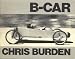 Books : B-car: The story of Chris Burden's bicycle car