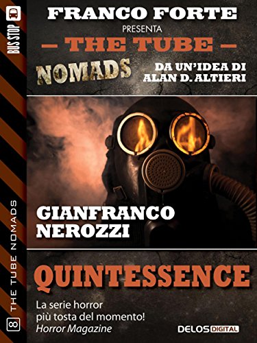 Quintessence (The Tube Nomads) (Italian Edition)
