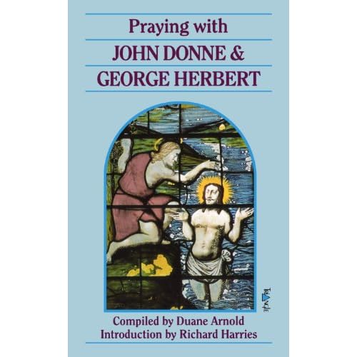 Praying with John Donne and George Herbert