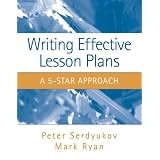 Writing Effective Lesson Plans: The 5-Star Approach ~ Peter Serdyukov