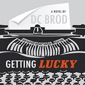 Getting Lucky | [D. C. Brod]