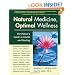 Natural Medicine, Optimal Wellness: The Patient's Guide to Health and Healing