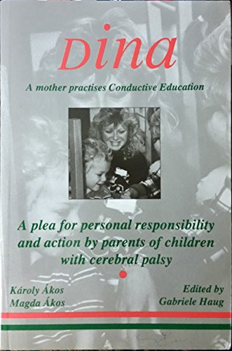 Dina: A Mother Practises Conductive Education (Peto System)