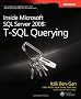 Inside Microsoft SQL Server 2008: T-SQL Querying
