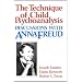 Technique of Child Psychoanalysis: Discussions with Anna Freud