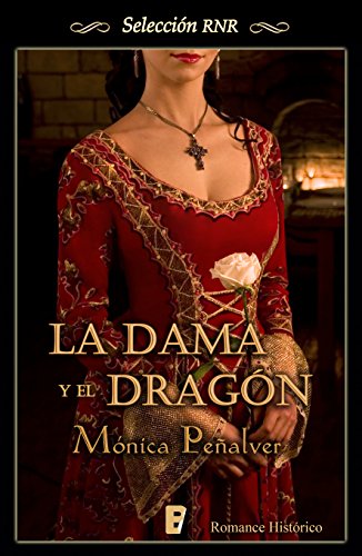 La dama y el dragón (Selección RNR) (Spanish Edition)