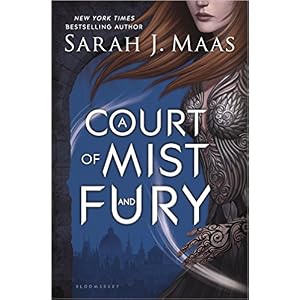 A Court of Mist and Fury by Sarah J. Maas