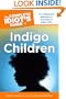 The Complete Idiot's Guide to Indigo Children