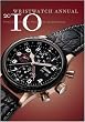 Wristwatch Annual 2010: The Catalog of Producers, Prices, Models, and Specifications
