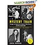 Mystery Train: Images of America in Rock 'n' Roll: Fifth Edition
