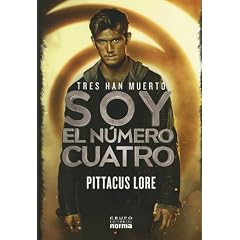 Yo Soy el Numero Cuatro: Libro Primero de los Legados de Lorien = I Am Number Four
