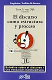 El Discurso Como Estructura Y Proceso (Spanish Edition)