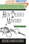 Her Deadly Mischief: Baroque Mystery