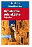 Kroatische Adria. Dalmatien. Baedeker Allianz Reiseführer: Mit