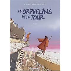 Les Orphelins de la tour, Tome 1 : Th�o