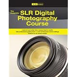 The Complete SLR Digital Photography Camera Course ~ Tis Media