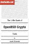 The Little Book of OpenBSD Crypto Tools