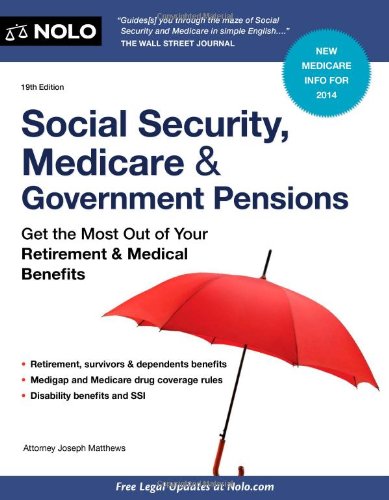 social security medicare and government pensions get the most out of your retirement and medical benefits social