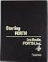 Starting FORTH: Introduction to the FORTH Language and Operating System for Beginners and Professionals