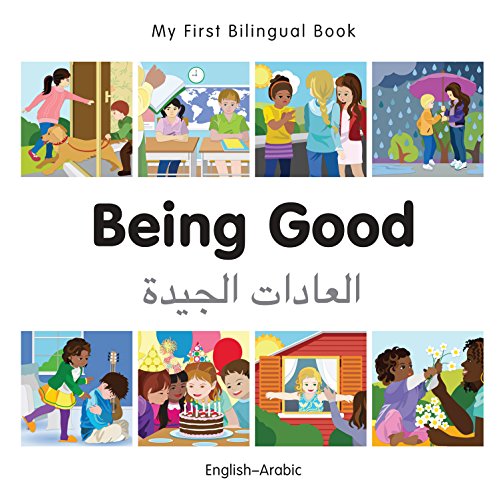 My First Bilingual Book–Being Good (English–Arabic)