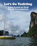 Let's Go Yachting! Sailing Around the...