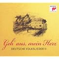 Geh' aus, mein Herz - Deutsche Volkslieder II