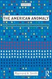 The American anomaly : U.S. politics and government in comparative perspective