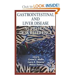 Gastrointestinal and Liver Disease Nutrition Desk Reference by Gerard E. Mullin, Laura E. Matarese and Melissa Palmer