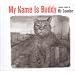 Music : My Name Is Buddy