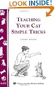 Teaching Your Cat Simple Tricks (Storey Country Wisdom Bulletin)