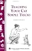 Teaching Your Cat Simple Tricks (Storey's Country Wisdom Bulletin A-272) (Storey Country Wisdom Bulletin, a-272)