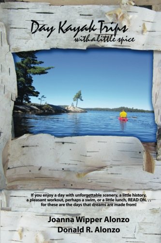 Day Kayak Trips: Day Kayak Trips: with a little spice