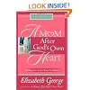 A Mom After God's Own Heart: Growth and Study Guide (Growth and Study Guides)