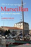 Cover of Marseillan & a Lot of Languedoc by Laurence Phillips 0955824710