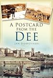 A postcard from the Dee