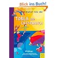 Toben und Entspannen; Hier bewegt sich was