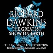 The Greatest Show on Earth: The Evidence for Evolution | [Richard Dawkins]