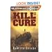 Kill or Cure: We All Go a Little Crazy Sometimes! (Afterblight Chronicles)