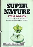 Supernature : the natural history of the supernatural