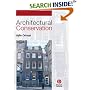 Architectural Conservation: Principles and Practice