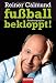 Reiner Calmund fußballbekloppt!: Autobiographie